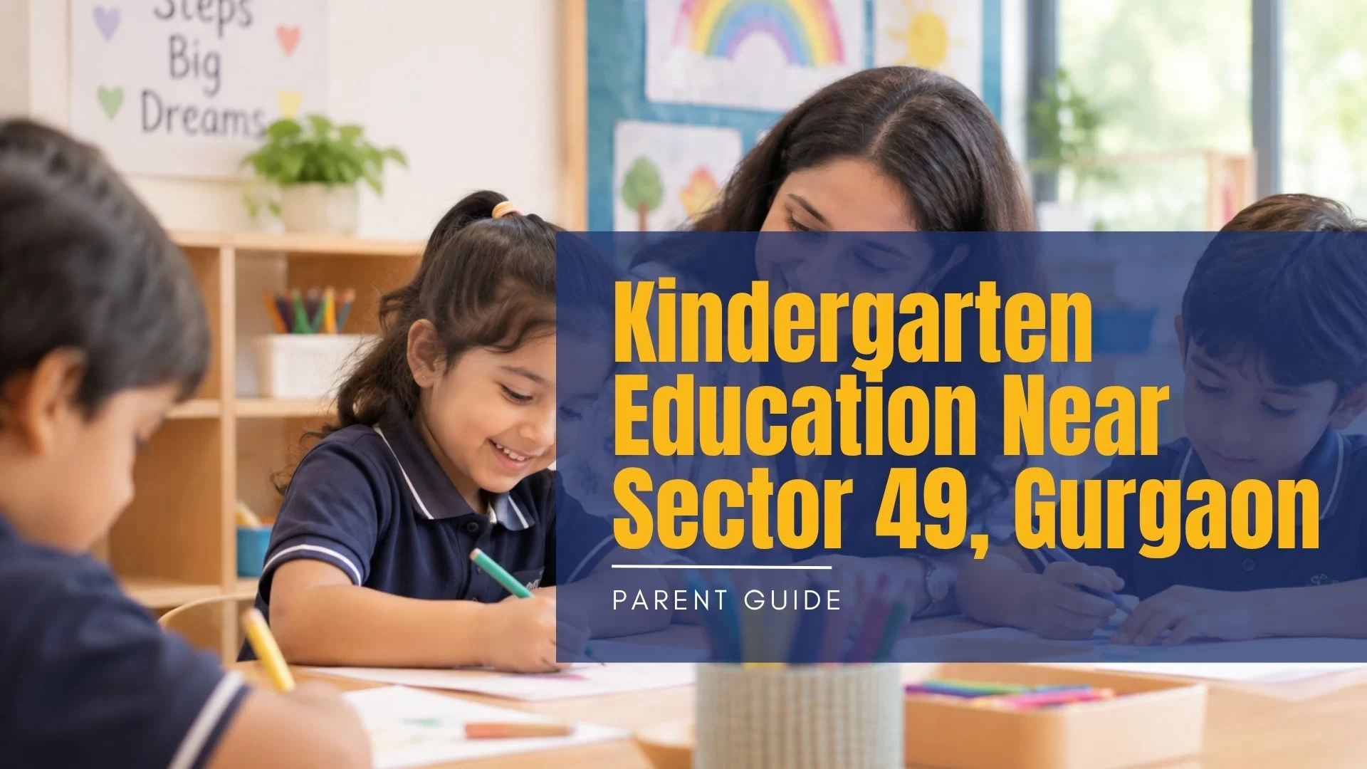 Kindergarten Education Near Sector 49, Gurgaon