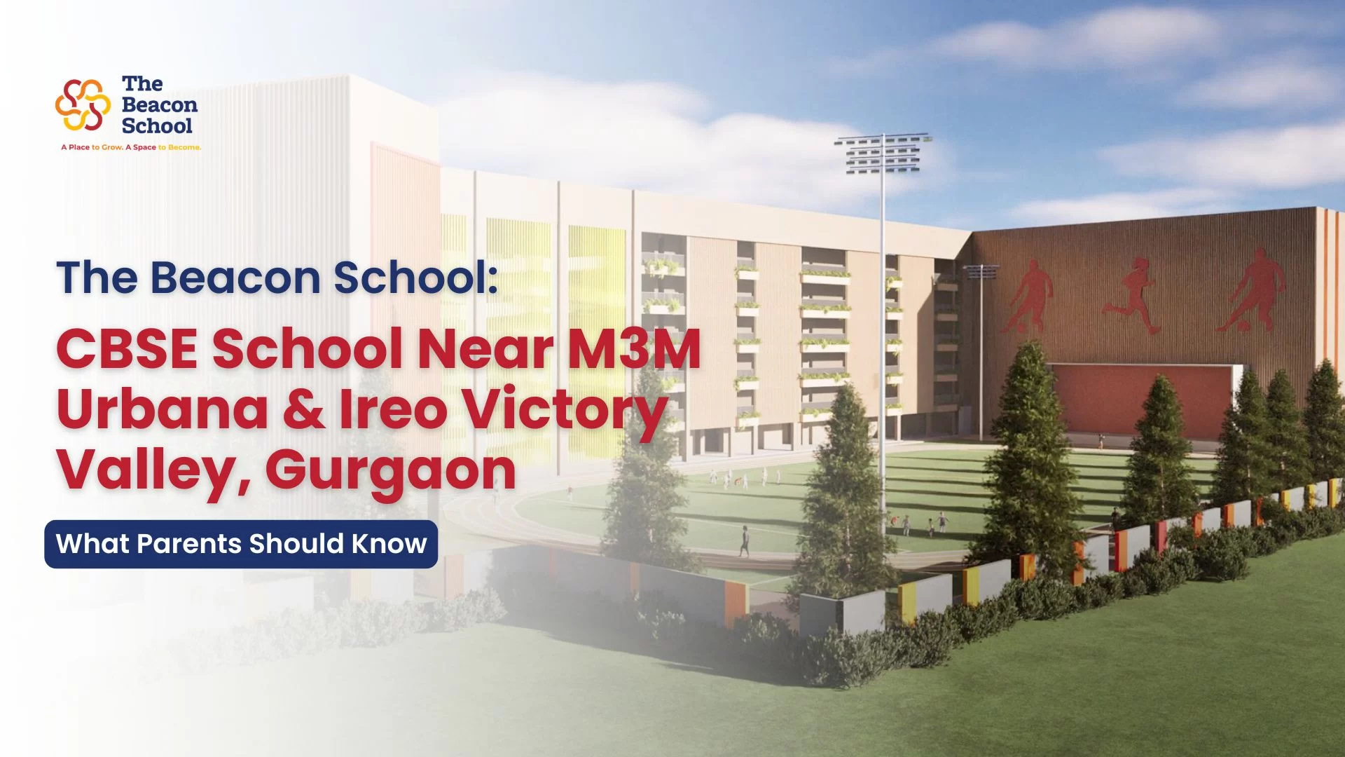 CBSE School Near M3M Urbana & Ireo Victory Valley, Gurgaon